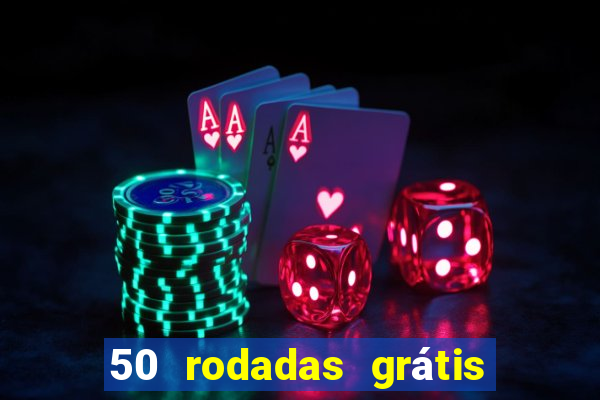 50 rodadas grátis sem depósito