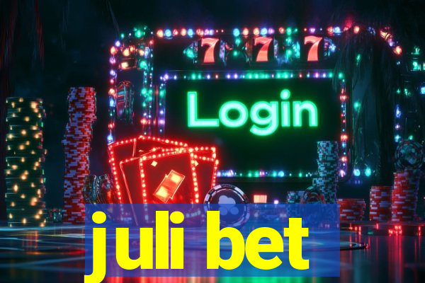 juli bet