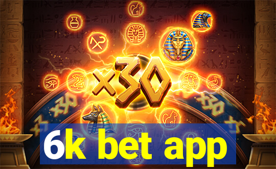 6k bet app