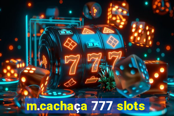 m.cachaça 777 slots