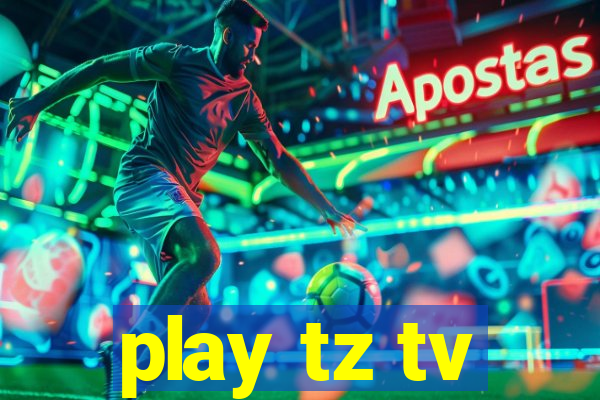 play tz tv