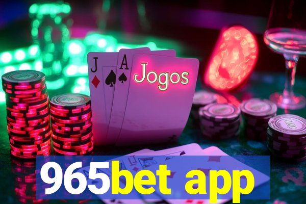 965bet app