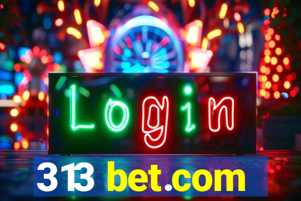 313 bet.com