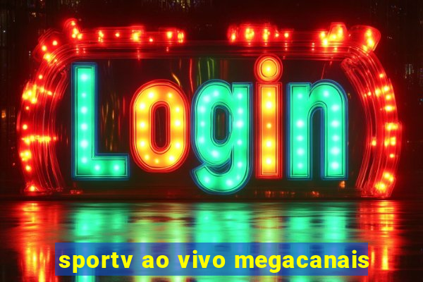 sportv ao vivo megacanais