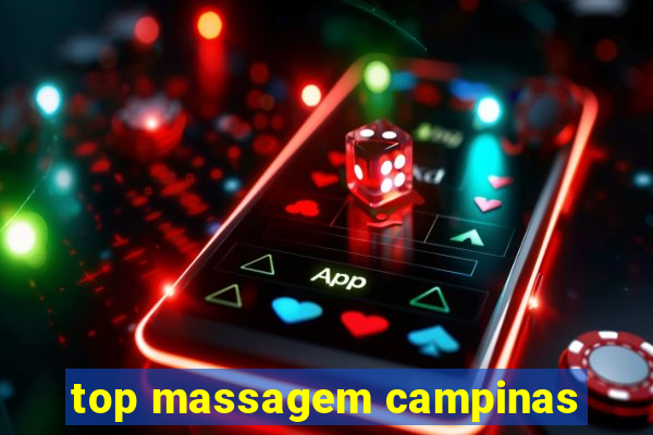 top massagem campinas