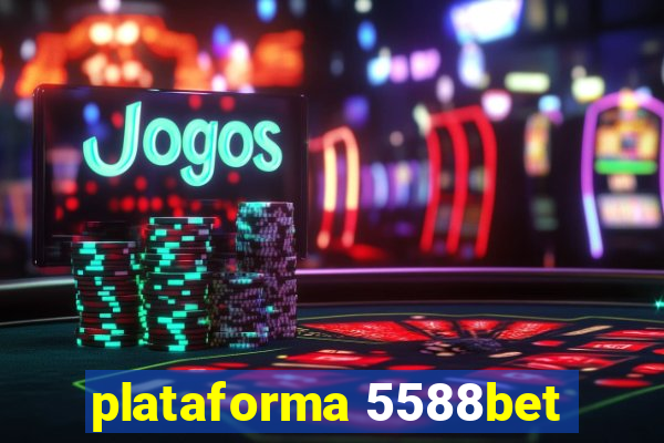 plataforma 5588bet