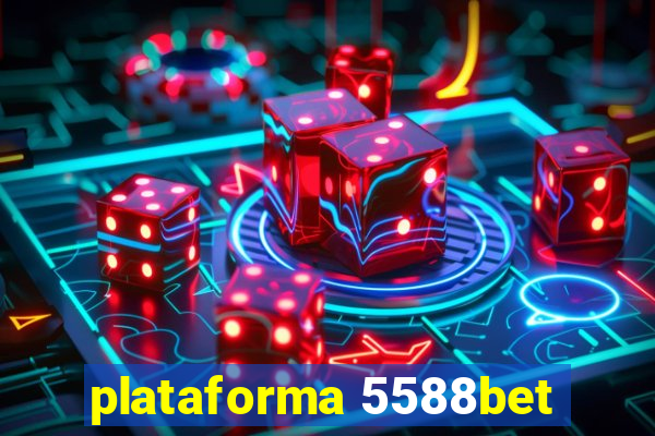 plataforma 5588bet