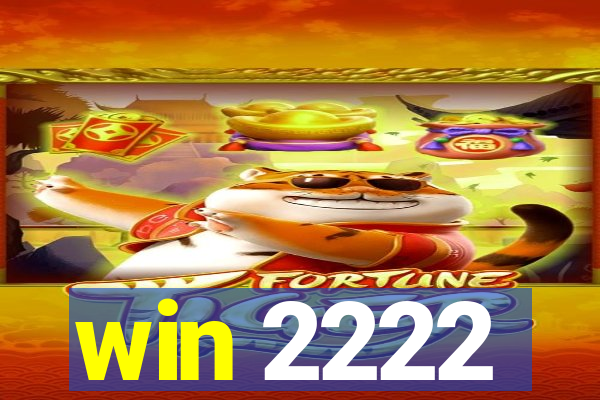 win 2222