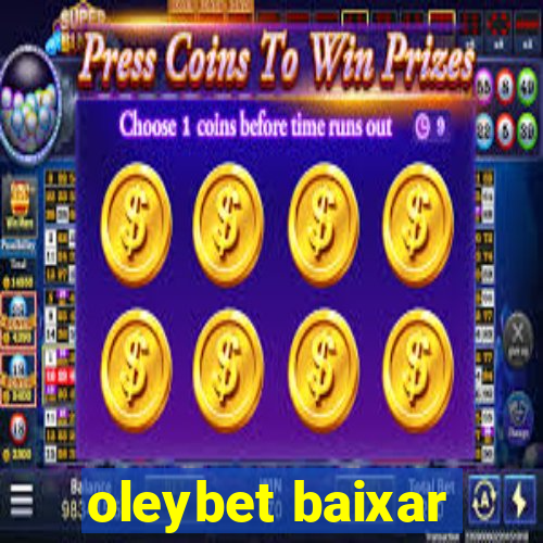 oleybet baixar