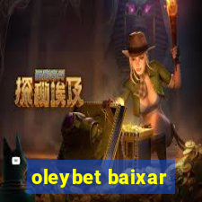 oleybet baixar