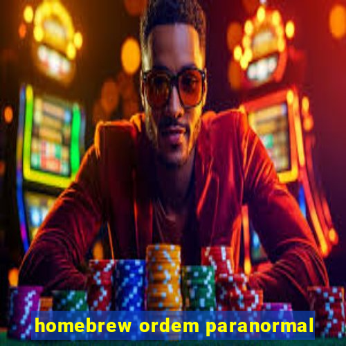 homebrew ordem paranormal