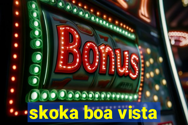 skoka boa vista