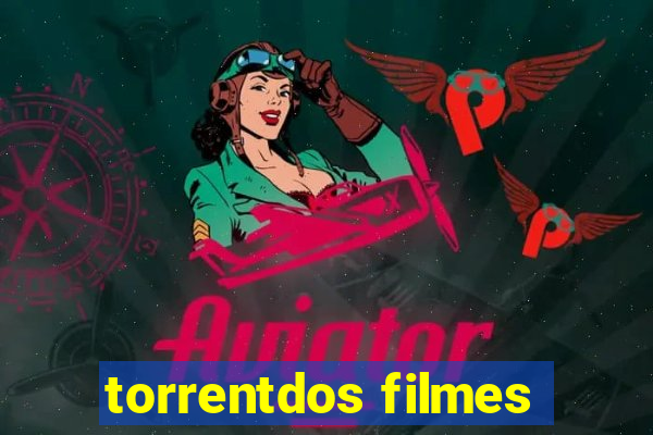 torrentdos filmes