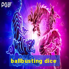 ballbusting dice