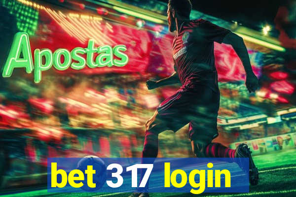 bet 317 login