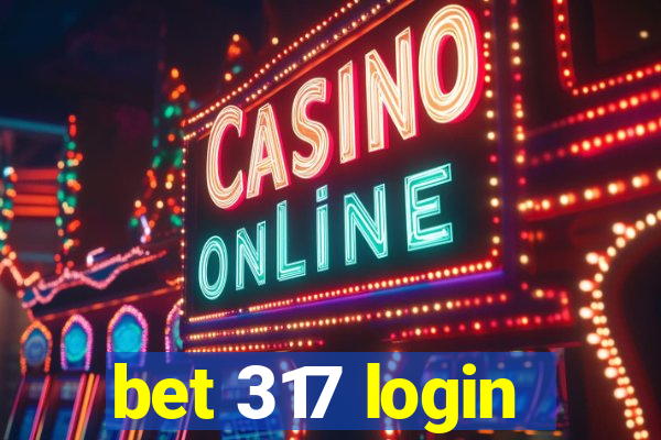 bet 317 login