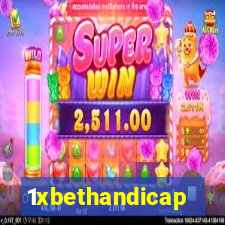 1xbethandicap