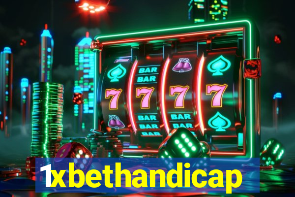 1xbethandicap