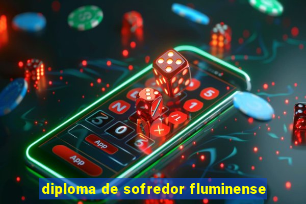 diploma de sofredor fluminense