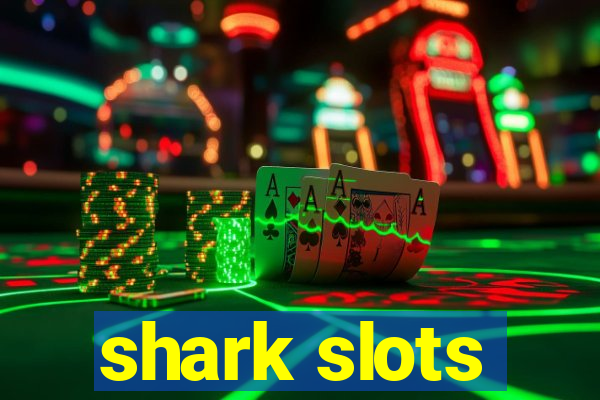 shark slots