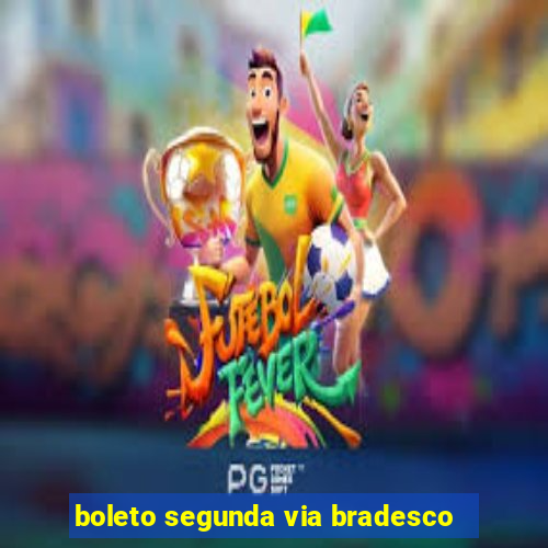 boleto segunda via bradesco