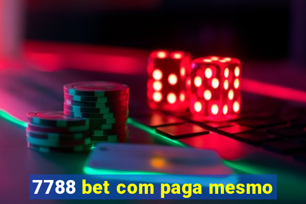 7788 bet com paga mesmo