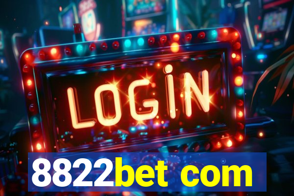 8822bet com