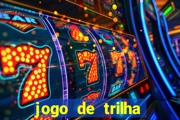 jogo de trilha para imprimir