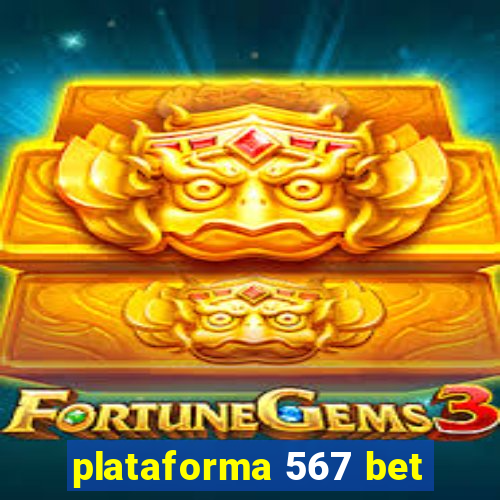 plataforma 567 bet