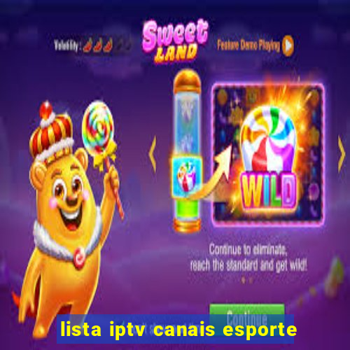 lista iptv canais esporte