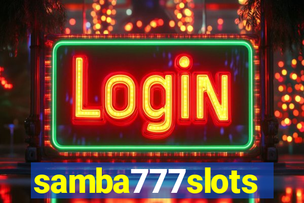 samba777slots