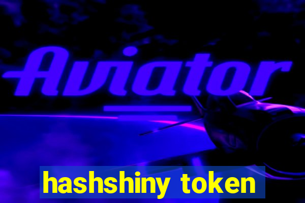 hashshiny token