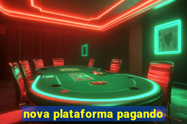 nova plataforma pagando