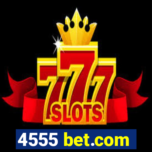 4555 bet.com