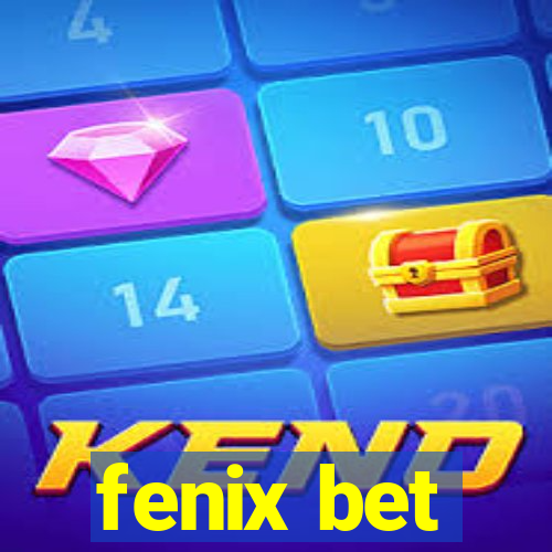 fenix bet