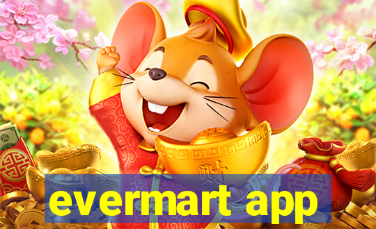 evermart app