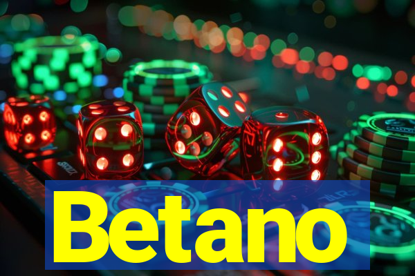 Betano