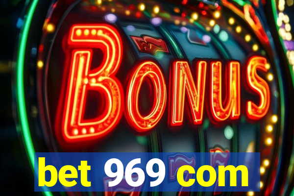 bet 969 com