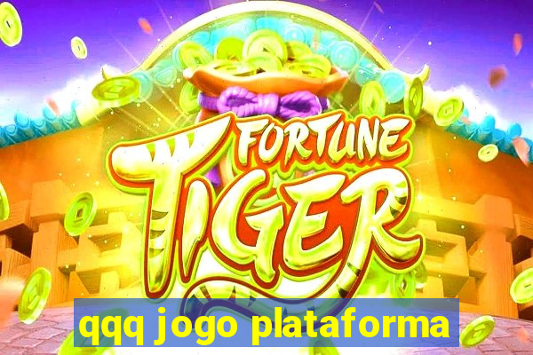 qqq jogo plataforma