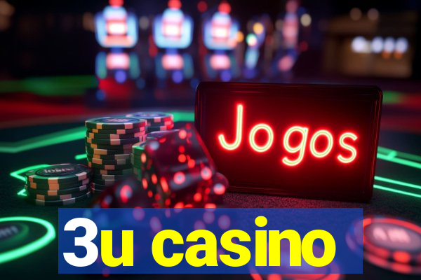 3u casino