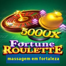 massagem em fortaleza