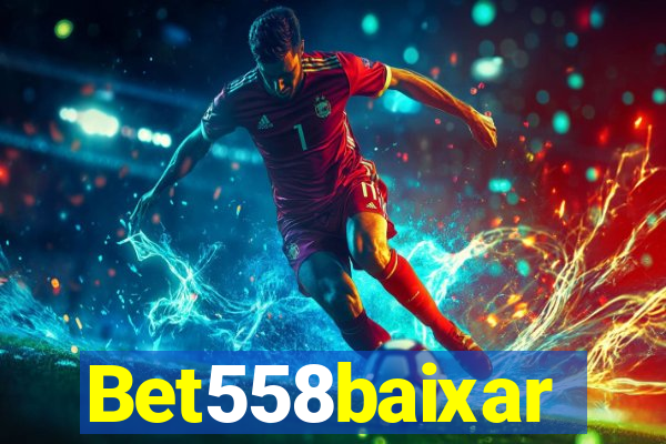 Bet558baixar