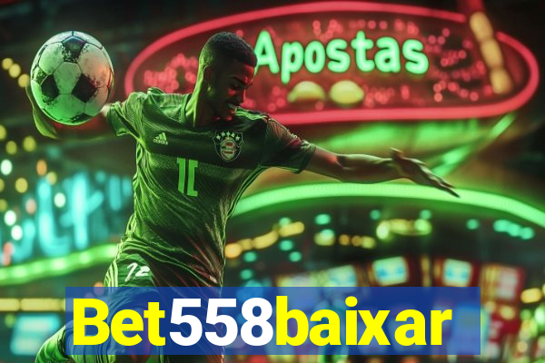 Bet558baixar