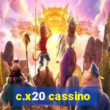 c.x20 cassino