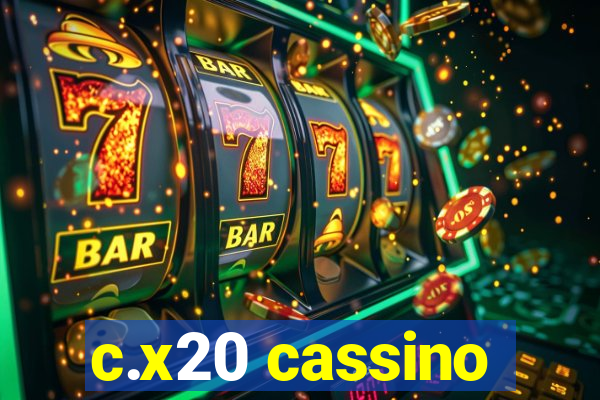 c.x20 cassino