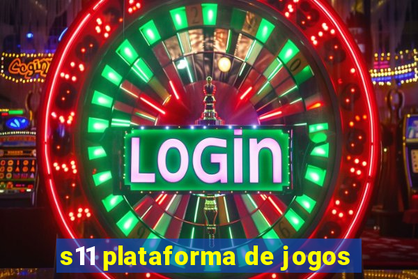 s11 plataforma de jogos