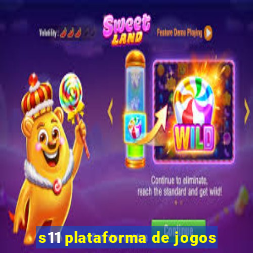 s11 plataforma de jogos