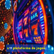 s11 plataforma de jogos