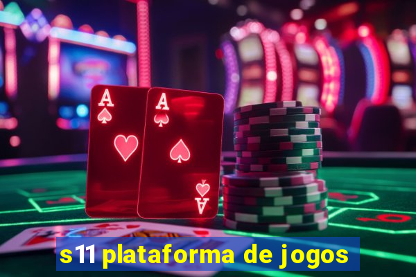 s11 plataforma de jogos