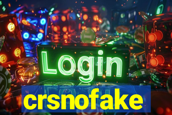 crsnofake